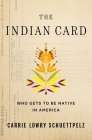 The Indian Card By Carrie Lowry Schuettpelz Cover Image
