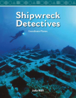 Shipwreck Detectives (Mathematics in the Real World) Cover Image