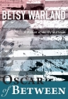 Oscar of Between: A Memoir of Identity and Ideas By Betsy Warland Cover Image