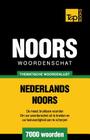 Thematische woordenschat Nederlands-Noors - 7000 woorden By Andrey Taranov Cover Image
