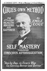 Self Mastery Through Conscious Autosuggestion By Emile Cou, Emile Coue Cover Image