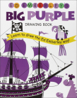 Ed Emberley's Big Purple Drawing Book (Ed Emberley Drawing Books) Cover Image