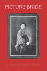 Picture Bride: A Novel by Yoshiko Uchida (Classics of Asian American Literature) By Yoshiko Uchida Cover Image