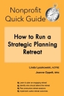 Nonprofit Quick Guide: How to Run a Strategic Planning Retreat Cover Image