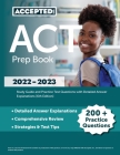 ACT Prep Book 2022-2023: Study Guide and Practice Test Questions with Detailed Answer Explanations [6th Edition] Cover Image