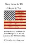 US Citizenship Study Guide By Jane Agnes Corcoran Cover Image