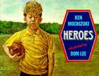 Heroes By Ken Mochizuki, Dom Lee Cover Image