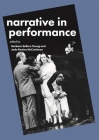 Narrative in Performance By Barbara Sellers-Young (Editor), Jade Rosina McCutcheon (Editor) Cover Image