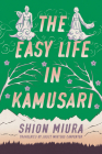 The Easy Life in Kamusari Cover Image