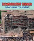 Homegrown Terror: The Oklahoma City Bombing By Victoria Sherrow Cover Image