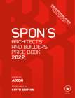 Spon's Architects' and Builders' Price Book 2022 (Spon's Price Books) By Aecom (Editor) Cover Image