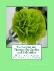 Carnations and Picotees for Garden and Exhibition: With a Chapter Concerning Pinks Cover Image