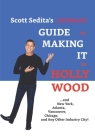 Scott Sedita's Ultimate Guide to Making It in Hollywood: And New York, Atlanta, Vancouver, Chicago, and Any Other Industry City! Cover Image