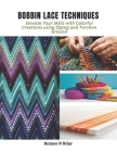 Bobbin Lace Techniques: Elevate Your Skills with Colorful Creations using Zigzag and Torchon Ground Cover Image