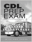CDL Prep Exam: Tanker Endorsement: Tanker: Tanker By Marquise L. Frazier Cover Image