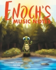 Enoch's Music Notes By Crystal Lynn Rodriguez Cover Image