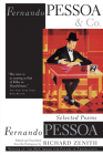 Fernando Pessoa and Co.: Selected Poems By Fernando Pessoa, Richard Zenith (Editor), Richard Zenith (Translator) Cover Image