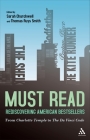 Must Read: Rediscovering American Bestsellers: From Charlotte Temple to the Da Vinci Code By Thomas Ruys Smith (Editor), Sarah Churchwell (Editor) Cover Image