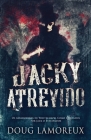 Jacky Atrevido: Os Assassinatos de Whitechapel Como Contados por Jack o Estripador By Doug Lamoreux, Nelson de Benedetti (Translator) Cover Image