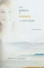 From Misery to Ministry: A Walk of Faith By Brian Foutz Cover Image