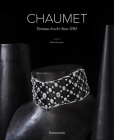 Chaumet: Parisian Jeweler Since 1780 By Henri Loyrette, Bruno Ehrs (Photographs by), Nils Herrmann (Photographs by) Cover Image