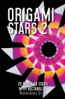 Origami Stars 2: 28 Modular Stars With Rectangles Cover Image