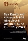 New Results and Advances in PGE Mineralogy in Various Ni-Cu-Cr-PGE Ore Systems Cover Image