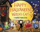 Happy Halloween, Witch's Cat! By Harriet Muncaster, Harriet Muncaster (Illustrator) Cover Image
