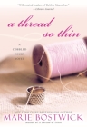 A Thread So Thin (Cobbled Court Quilts #3) By Marie Bostwick Cover Image