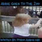 Abbie Goes to the Zoo By Ryann Adams Hall Cover Image