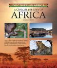 Concise History of Africa (Discovering Africa #5) By Annelise Hobbs Cover Image