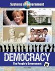 Democracy: The People's Government (Systems of Government) Cover Image