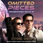 Omitted Pieces By Stephanie Hansen, Ramón de Ocampo (Read by), Jesse Vilinsky (Read by) Cover Image