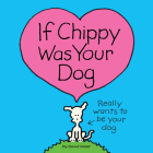 If Chippy Was Your Dog By David Vozar Cover Image