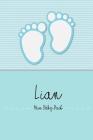 Lian - Mein Baby-Buch: Personalisiertes Baby Buch Für Lian, ALS Elternbuch Oder Tagebuch, Für Text, Bilder, Zeichnungen, Photos, ... Cover Image