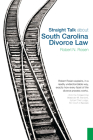 Straight Talk about South Carolina Divorce Law By Robert N. Rosen Cover Image