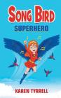 Song Bird Superhero Cover Image