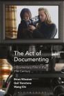 The Act of Documenting Cover Image