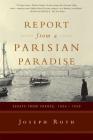 Report From a Parisian Paradise: Essays from France, 1925-1939 Cover Image