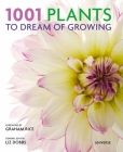 1001 Plants to Dream of Growing Cover Image