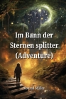 Im Bann der Sternen splitter (Adventure) By Conrad Müller Cover Image
