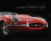 The Art of the Classic Sports Car: Pace and Grace By James Mann (By (photographer)), Stuart Codling Cover Image