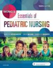 Wong's Essentials of Pediatric Nursing By Marilyn J. Hockenberry, David Wilson, Cheryl C. Rodgers Cover Image