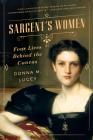 Sargent's Women: Four Lives Behind the Canvas By Donna M. Lucey Cover Image