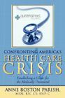 Confronting America's Health Care Crisis: Establishing a Clinic for the Medically Uninsured By Anne Boston Parish Cover Image