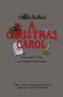 A Christmas Carol: Annotated for Teen and Middle Grade Readers By Charles Dickens, Devin Brown (Editor), Devin Brown (Annotations by) Cover Image