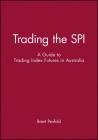 Trading the SPI By Penfold Cover Image