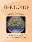 The Guide: For a Peaceful Heaven on Earth Cover Image