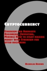 Cryptocurrency: Ethereum for Absolute Beginners (Investing, Mining). How to start making money with Ethereum for utter beginners By Nicholas Brown Cover Image