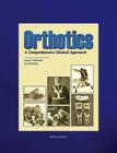 Orthotics:  A Comprehensive Clinical Approach By Jan Bruckner, PhD, PT, Joan Edelstein, MA, PT, FISPO Cover Image